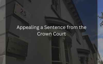 Appealing a Sentence from the Crown Court