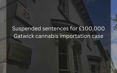 Suspended sentences for £100,000 Gatwick cannabis importation case
