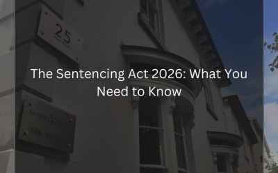 The Sentencing Act 2026: What You Need to Know