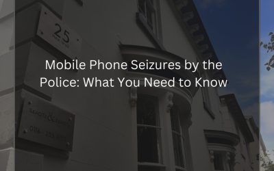 Mobile Phone Seizures by the Police: What You Need to Know
